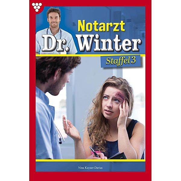 E-Book 21-30 / Notarzt Dr. Winter Bd.3, Nina Kayser-Darius