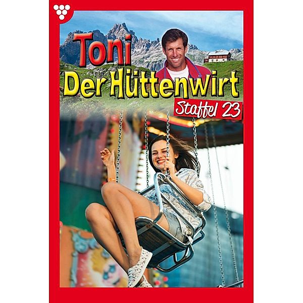 E-Book 221-230 / Toni der Hüttenwirt Bd.23, Friederike von Buchner