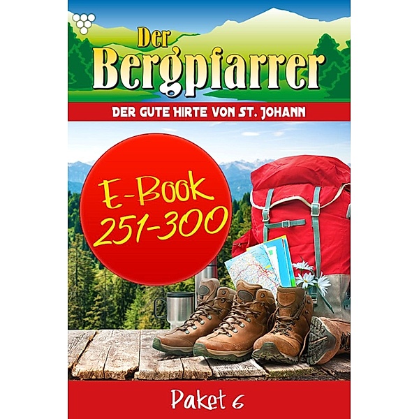 E-Book 251 - 300 / Der Bergpfarrer Bd.6, TONI WAIDACHER