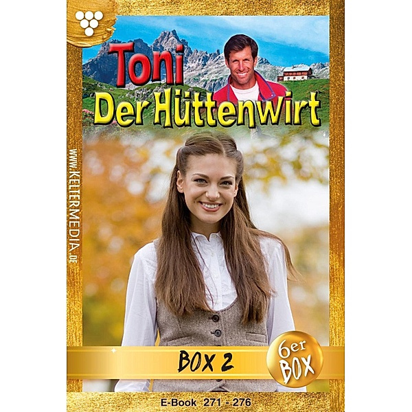 E-Book 271-276 / Toni der Hüttenwirt Bd.2, Friederike von Buchner
