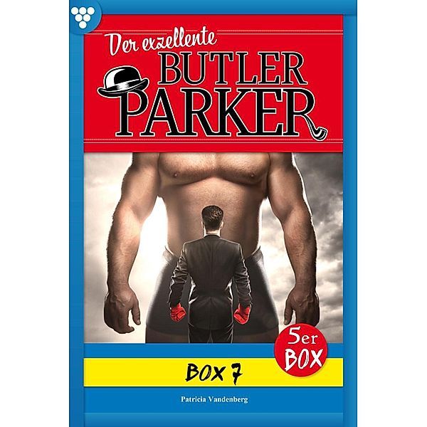 E-Book 31-35 / Der exzellente Butler Parker Bd.7, Günter Dönges