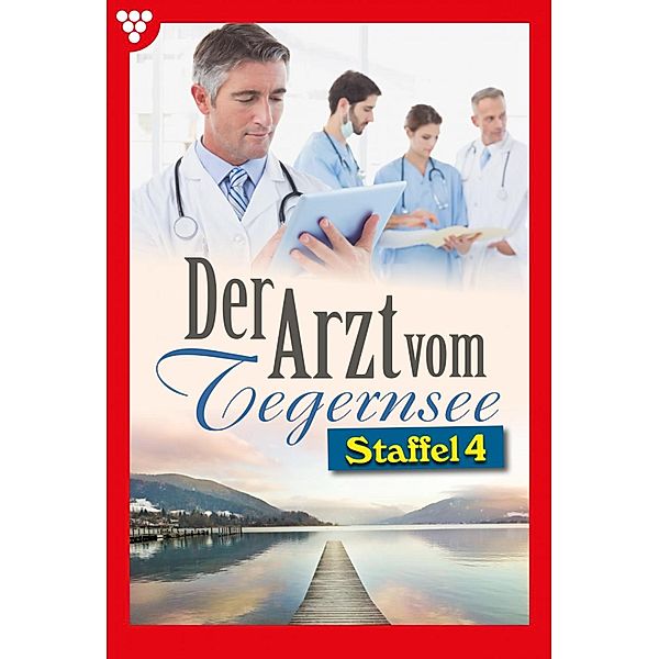 E-Book 31-40 / Der Arzt vom Tegernsee Bd.4, Laura Martens