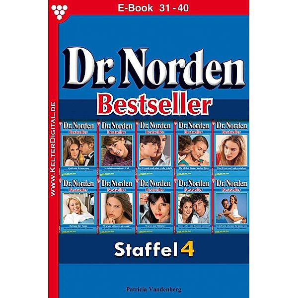 E-Book 31-40 / Dr. Norden Bestseller Bd.4, Patricia Vandenberg