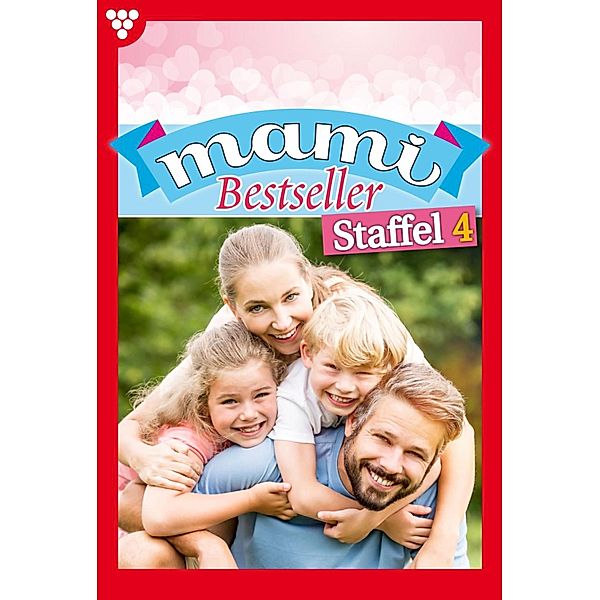 E-Book 31-40 / Mami Bestseller Bd.4, Nina Nicolai, Jutta von Kampen, Edna Meare, Susanne Svanberg, Carmen Lindenau, Isabell Rohde, Karina Kaiser, Myra Myrenburg