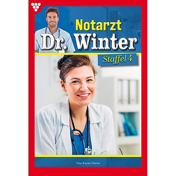 E-Book 31-40 / Notarzt Dr. Winter Bd.4, Nina Kayser-Darius