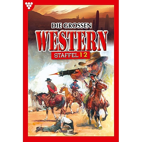 E-Book 341-350 / Die grossen Western Bd.12, Autoren