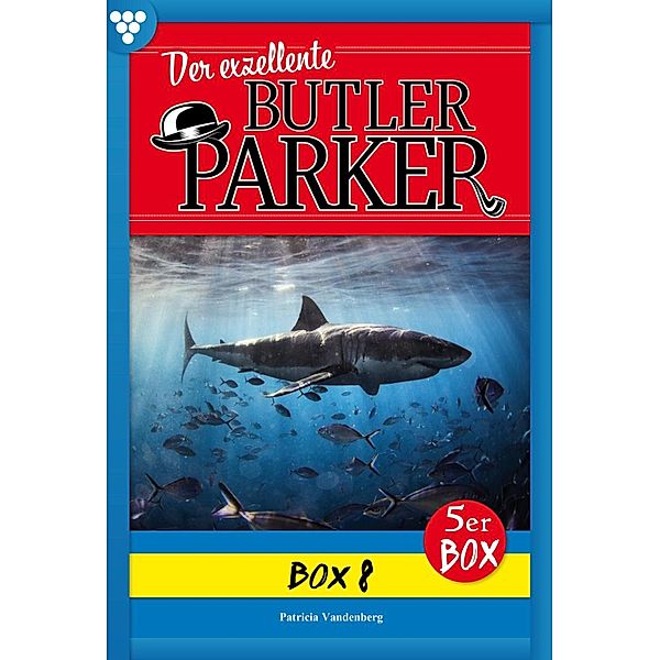 E-Book 36-40 / Der exzellente Butler Parker Bd.8, Günter Dönges