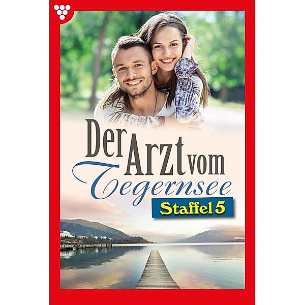 E-Book 41-50 / Der Arzt vom Tegernsee Bd.5, Laura Martens