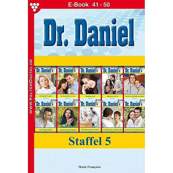 E-Book 41-50 / Dr. Daniel Bd.5, Marie Francoise