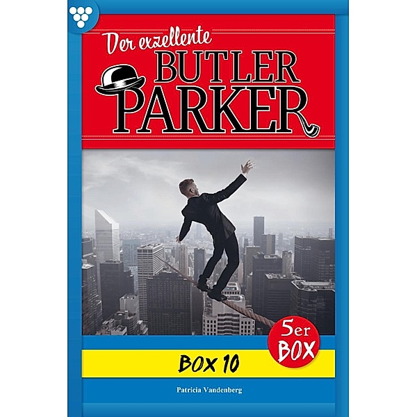 E-Book 46-50 / Der exzellente Butler Parker Bd.10, Günter Dönges