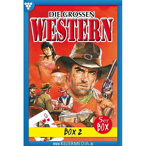 E-Book 6-10 / Die großen Western Bd.2, Autoren