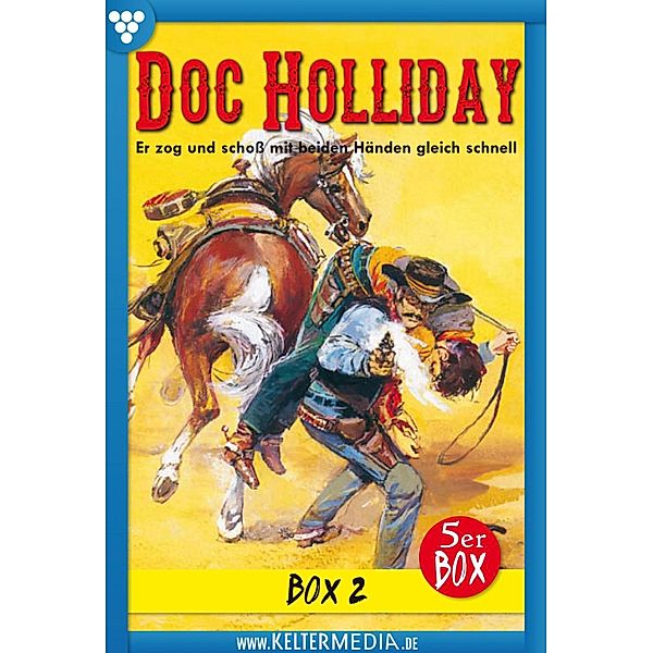 E-Book 6-10 / Doc Holliday Bestseller Bd.2, Frank Laramy