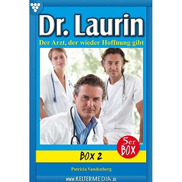 E-Book 6-10 / Dr. Laurin Bd.2, Patricia Vandenberg