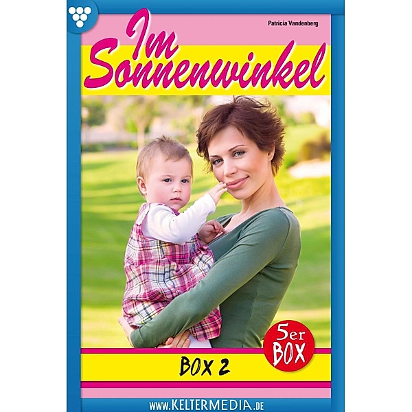 E-Book 6-10 / Im Sonnenwinkel Bd.2, Patricia Vandenberg