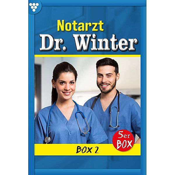 E-Book 6-10 / Notarzt Dr. Winter Bd.2, Nina Kayser-Darius