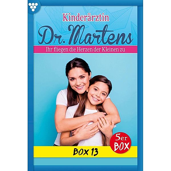 E-Book 61-65 / Kinderärztin Dr. Martens Bd.13, Britta Frey