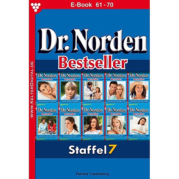 E-Book 61-70 / Dr. Norden Bestseller Bd.7, Patricia Vandenberg