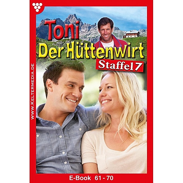 E-Book 61-70 / Toni der Hüttenwirt Bd.7, Friederike von Buchner
