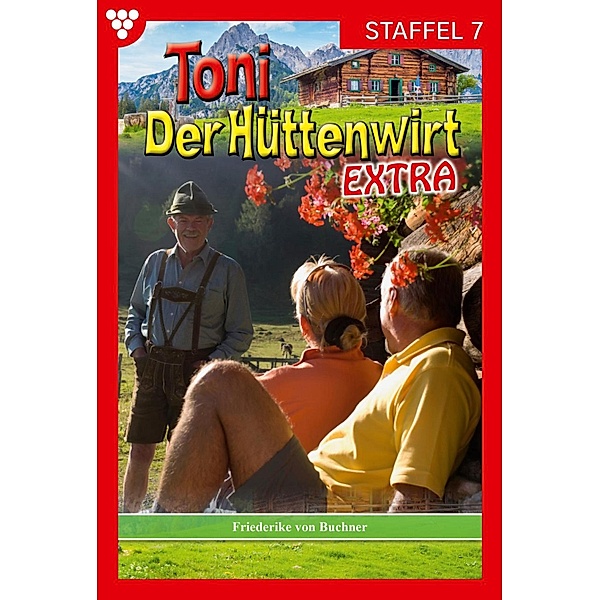 E-Book 61-70 / Toni der Hüttenwirt Extra Bd.7, Friederike von Buchner