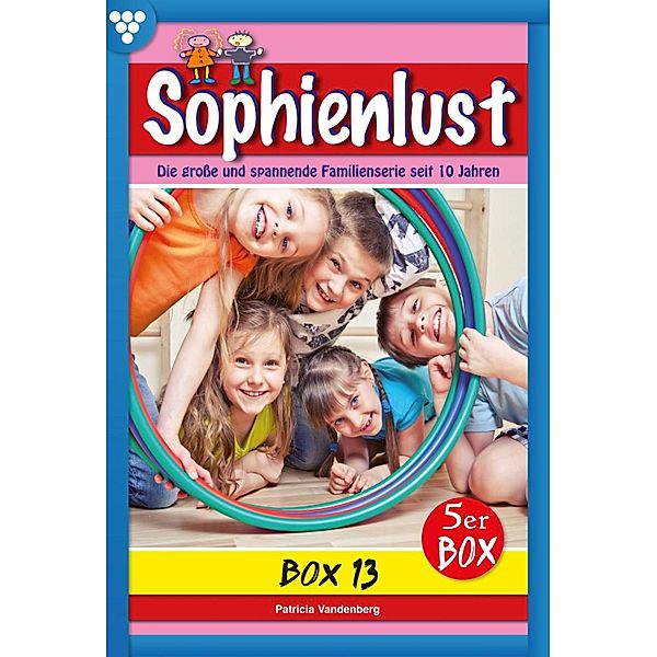 E-Book 66-70 / Sophienlust Bd.13, Aliza Korten, Patricia Vandenberg, Judith Parker