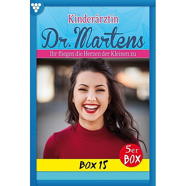 E-Book 71-75 / Kinderärztin Dr. Martens Bd.15, Britta Frey