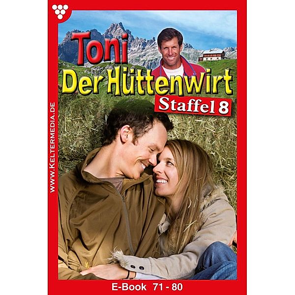 E-Book 71-80 / Toni der Hüttenwirt Bd.8, Friederike von Buchner