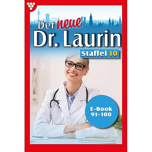 E-Book 91-100 / Der neue Dr. Laurin Bd.10, Viola Maybach