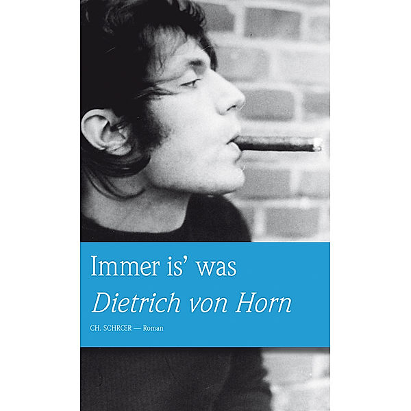 E-Book: Immer is' was, Dietrich von Horn