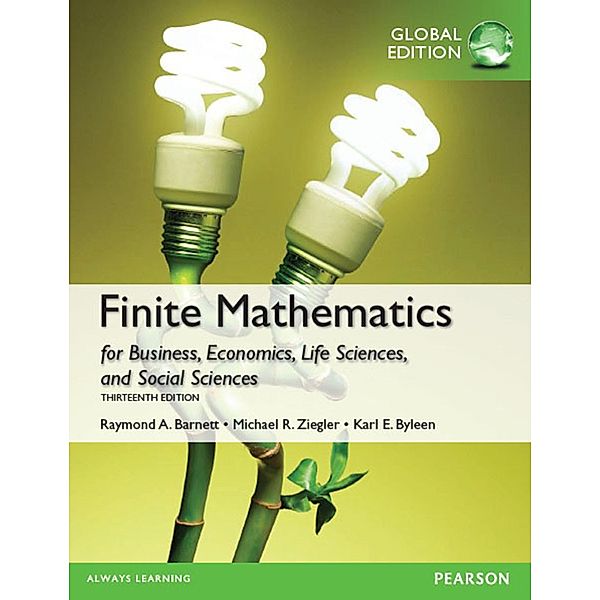 e Book Instant Access for Finite Mathematics for Business, Economics, Life Sciences and Social Sciences,Global Edition, Raymond A. Barnett, Michael R. Ziegler, Karl E. Byleen