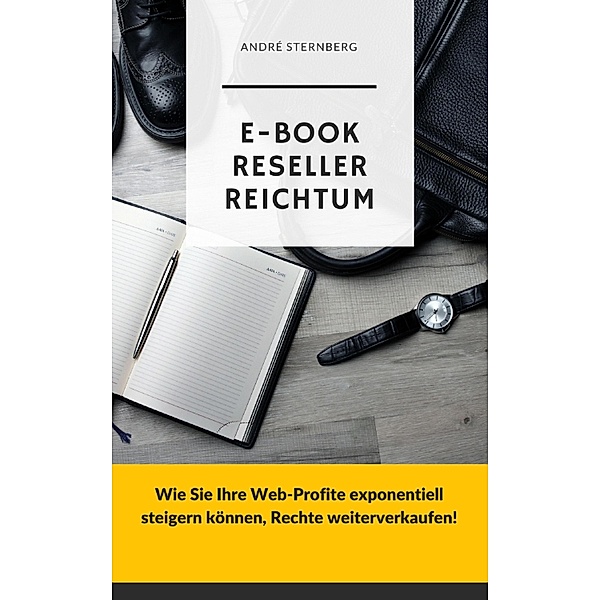 E-Book Reseller Reichtum, Andre Sternberg