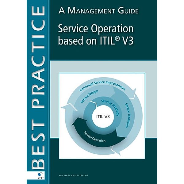E-book: Service Operation based on ITIL V3 Management Guides, Mike Pieper, Tieneke Verheijen, Ruby Tjassing, Axel Kolthof, Jan Van Bon, Arjen de Jong, Annelies van der Veen