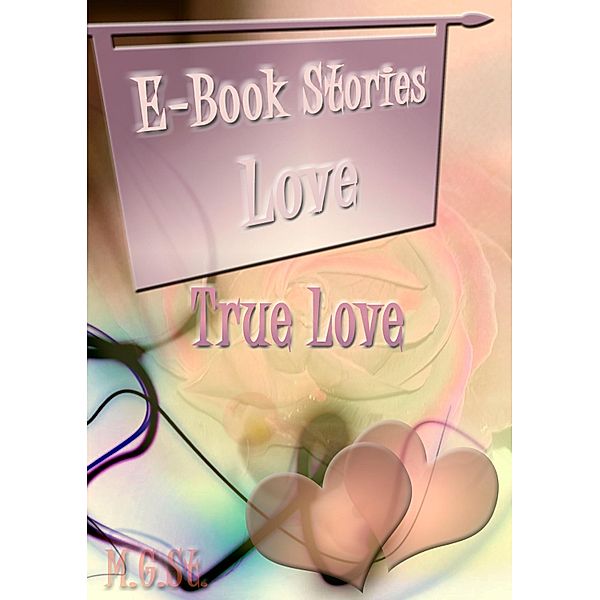 E-Book Stories / E-Book Stories Belletristik Bd.1, M. G. St. Magic Good Stories