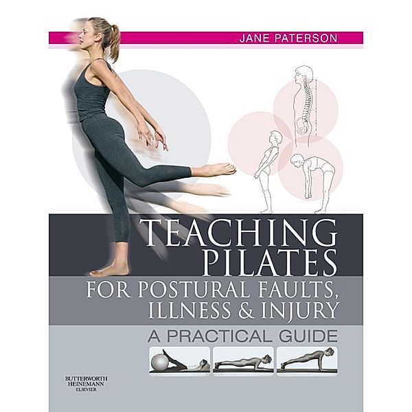 E-Book Teaching Pilates for Postural Faults, Illness and Injury, Jane Paterson