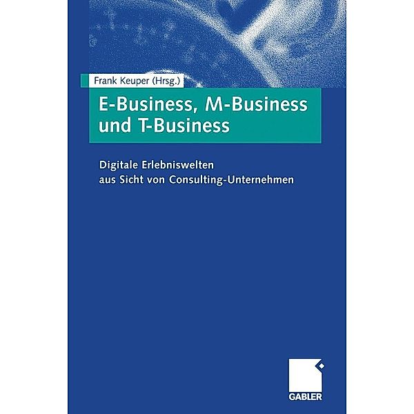 E-Business, M-Business und T-Business