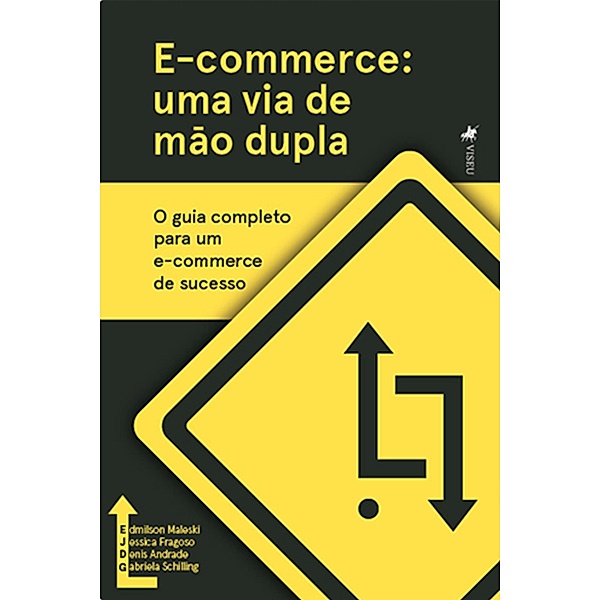 E-commerce, Edmilson Maleski, Jessica Fragoso, Denis Andrade, Gabriela Schilling
