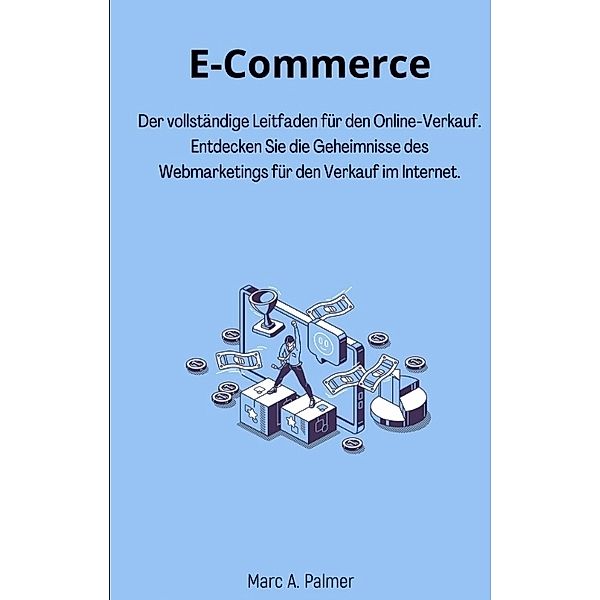 E-Commerce, Marc A. Palmer