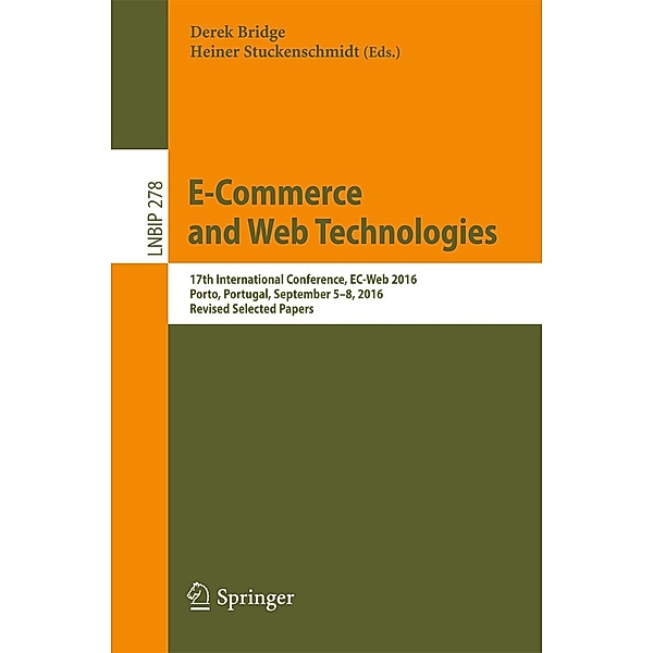 E-Commerce and Web Technologies / Lecture Notes in Business Information Processing Bd.278