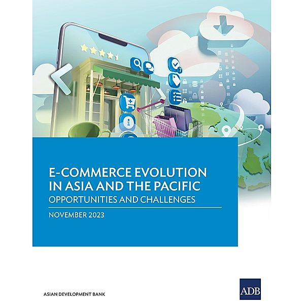 E-commerce Evolution in Asia and the Pacific, Asian Development Bank