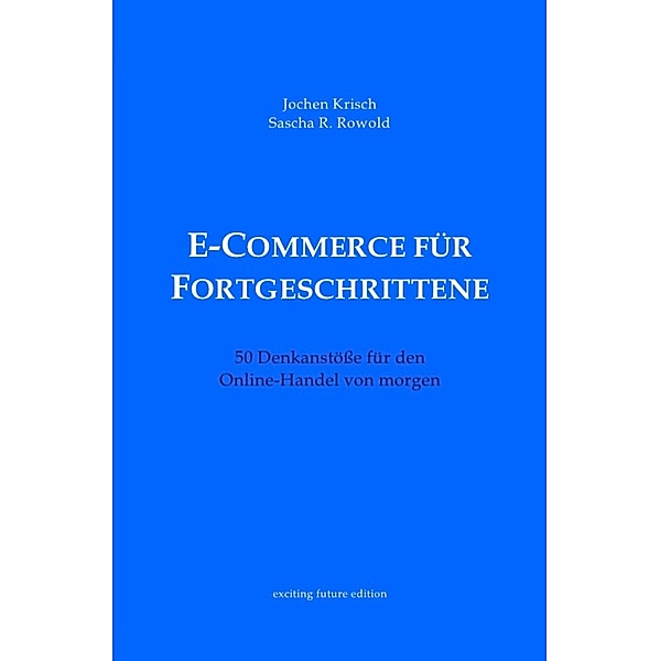 E-Commerce für Fortgeschrittene, Jochen Krisch