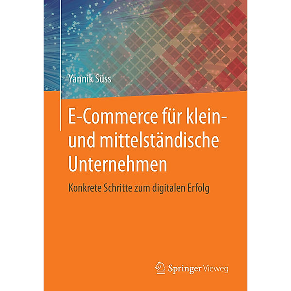 E-Commerce für klein- und mittelständische Unternehmen, Yannik Süß