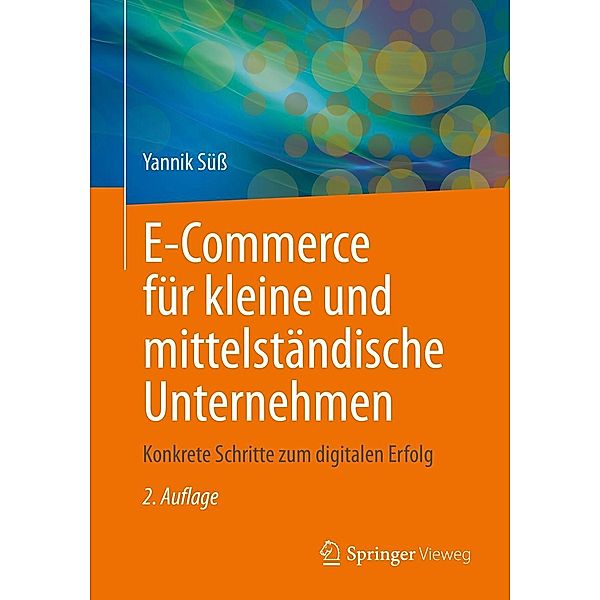 E-Commerce für kleine und mittelständische Unternehmen, Yannik Süss