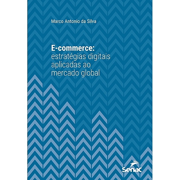 E-commerce / Série Universitária, Marco Antonio Da Silva