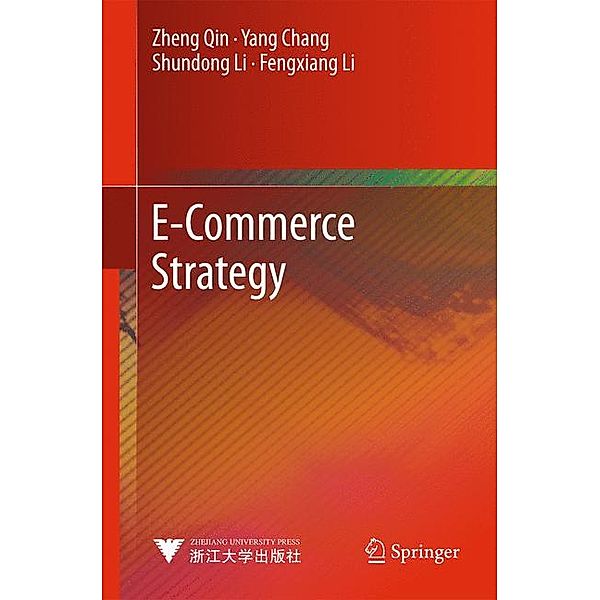 E-commerce Strategy, Zheng Qin, Yang Chang, Shundong Li, Fengxiang Li