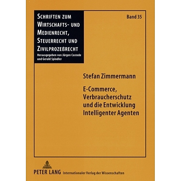 E-Commerce, Verbraucherschutz und die Entwicklung Intelligenter Agenten, Stefan Zimmermann