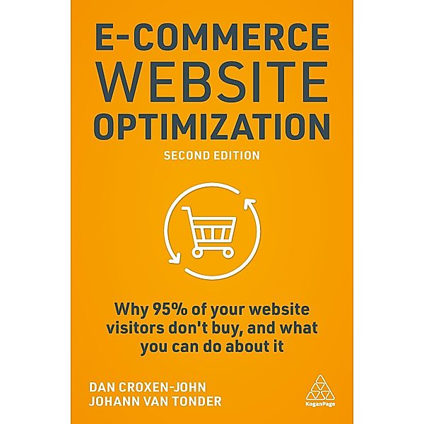 E-Commerce Website Optimization, Dan Croxen-John, Johann van Tonder