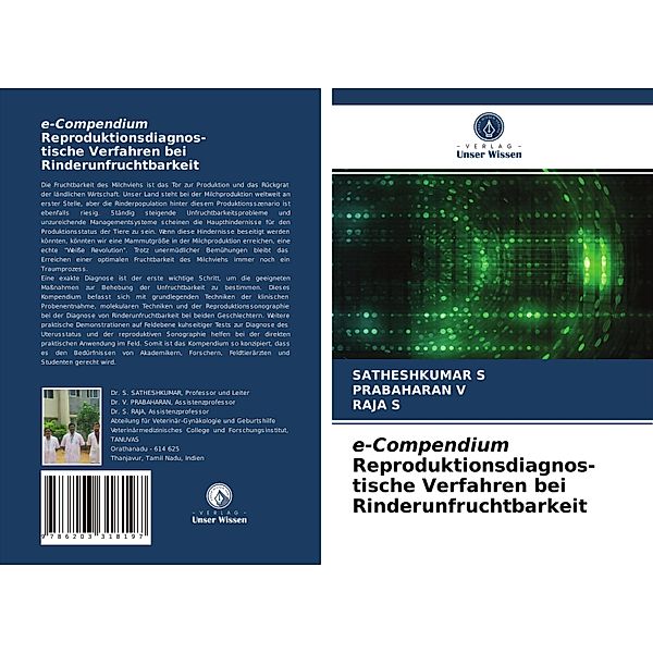 e-Compendium Reproduktionsdiagnos- tische Verfahren bei Rinderunfruchtbarkeit, SATHESHKUMAR S., PRABAHARAN V., RAJA S.