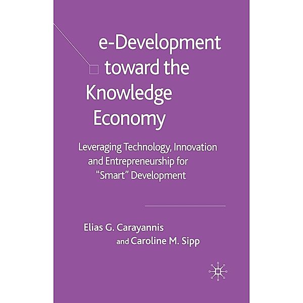 e-Development Toward the Knowledge Economy, E. Carayannis, C. Sipp