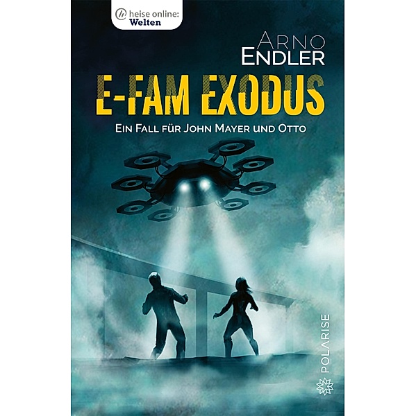 E-Fam Exodus / heise online: Welten, Arno Endler