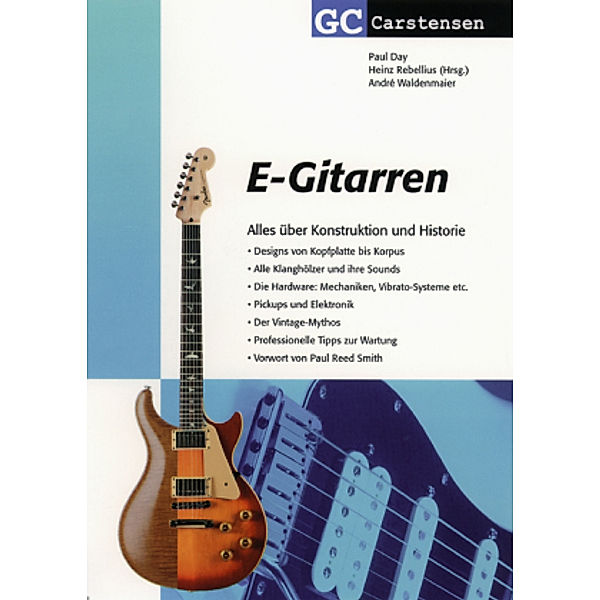 E-Gitarren, Paul Day, André Waldenmaier, Heinz Rebellius