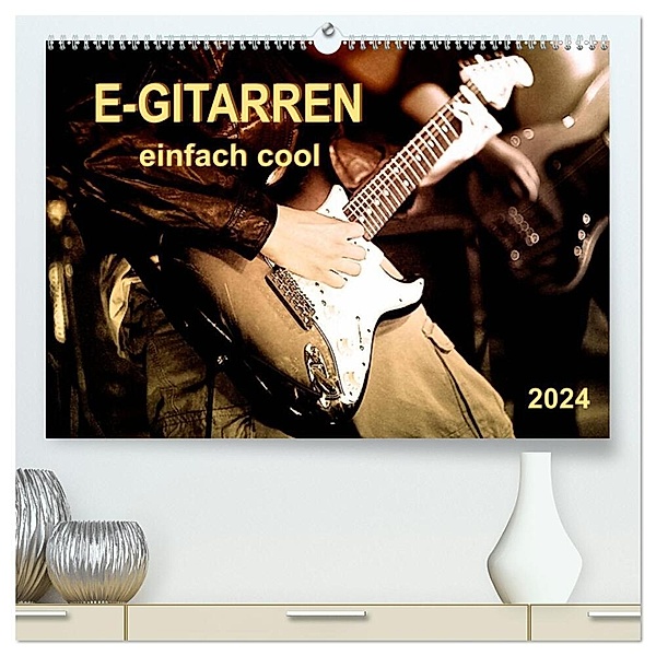 E-Gitarren - einfach cool (hochwertiger Premium Wandkalender 2024 DIN A2 quer), Kunstdruck in Hochglanz, Peter Roder
